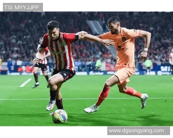 毕尔巴鄂竞技与赫塔菲历史交锋战绩分析及近期表现对比